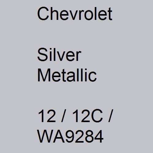 Chevrolet, Silver Metallic, 12 / 12C / WA9284.